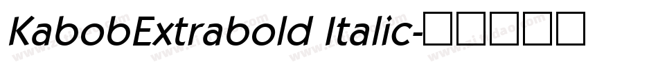 KabobExtrabold Italic字体转换